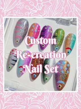 💅 Custom Re-Creation Press-On Nails (Made to Order)